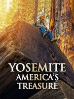 Watch Yosemite: America\'s Treasure 123movies