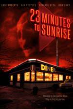 Watch 23 Minutes to Sunrise 123movies