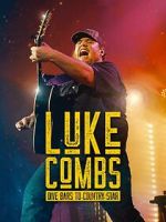 Watch Luke Combs: Dive Bars to Country Star 123movies