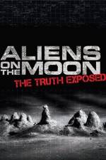 Watch Aliens on the Moon: The Truth Exposed 123movies