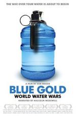 Watch Blue Gold: World Water Wars 123movies