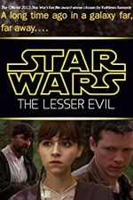 Watch Star Wars: The Lesser Evil 123movies