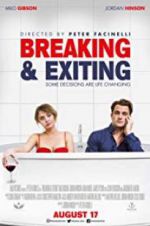 Watch Breaking & Exiting 123movies