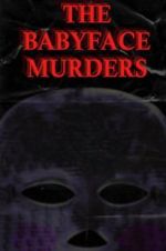 Watch The Babyface Murders 123movies