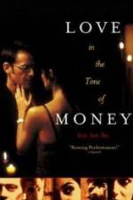 Watch Love in the Time of Money 123movies