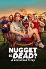 Watch Nugget Is Dead: A Christmas Story 123movies