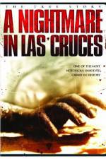 Watch A Nightmare in Las Cruces 123movies