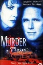 Watch Murder at 75 Birch 123movies