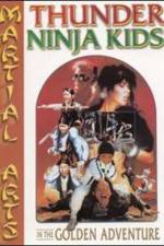 Watch Thunder Ninja Kids in the Golden Adventure 123movies