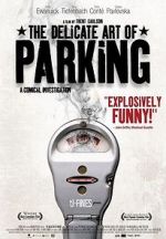 Watch The Delicate Art of Parking 123movies