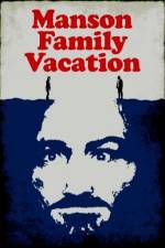 Watch Manson Family Vacation 123movies
