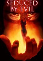 Watch Seduced by Evil 123movies