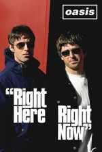 Watch Oasis: Right Here Right Now 123movies