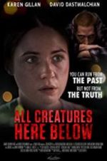 Watch All Creatures Here Below 123movies