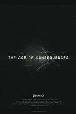 Watch The Age of Consequences 123movies