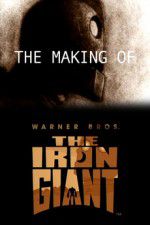 Watch The Making of The Iron Giant 123movies