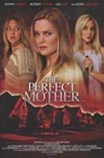 Watch The Perfect Mother 123movies