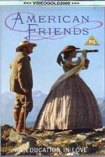 Watch American Friends 123movies