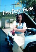 Watch Fish Don\'t Blink 123movies