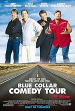 Watch Blue Collar Comedy Tour: The Movie 123movies