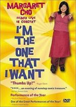 Watch Margaret Cho: I\'m the One That I Want 123movies