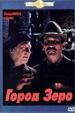 Watch Gorod Zero 123movies