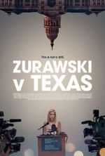 Watch Zurawski v Texas 123movies