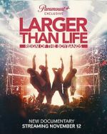 Watch Larger Than Life: Reign of the Boybands 123movies