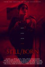 Watch Still/Born 123movies