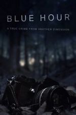 Watch Blue Hour: The Disappearance of Nick Brandreth 123movies