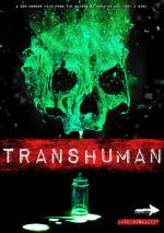Watch Transhuman 123movies