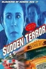 Watch Sudden Terror: The Hijacking of School Bus #17 123movies
