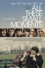 Watch All These Small Moments 123movies