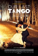 Watch Our Last Tango 123movies