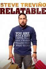 Watch Steve Trevino: Relatable 123movies