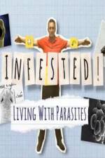 Watch Infested! Living with Parasites 123movies
