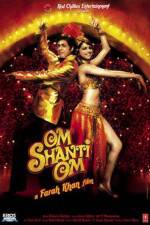 Watch Om Shanti Om 123movies