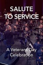 Watch Salute to Service: A Veterans Day Celebration (TV Special 2023) 123movies