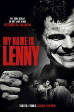 Watch My Name Is Lenny 123movies
