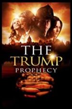 Watch The Trump Prophecy 123movies