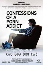 Watch Confessions of a Porn Addict 123movies