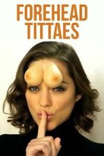 Watch Forehead Tittaes 123movies
