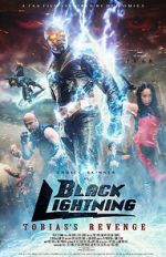 Watch Black Lightning: Tobias\'s Revenge 123movies