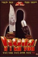 Watch Holla If I Kill You 123movies