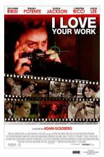 Watch I Love Your Work 123movies