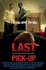 Watch Last Pickup 123movies