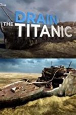 Watch Drain the Titanic 123movies