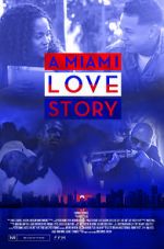 Watch A Miami Love Story 123movies