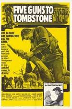 Watch Five Guns to Tombstone 123movies