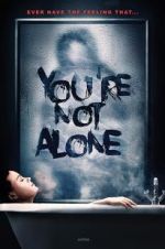 Watch You\'re Not Alone 123movies